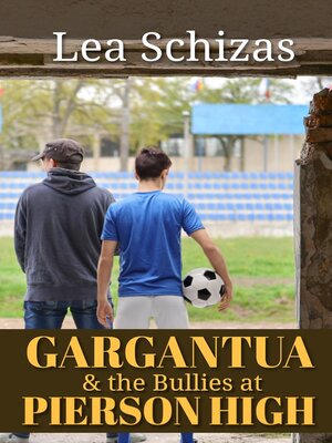 cover image of Gargantua and the Bullies at Pierson High